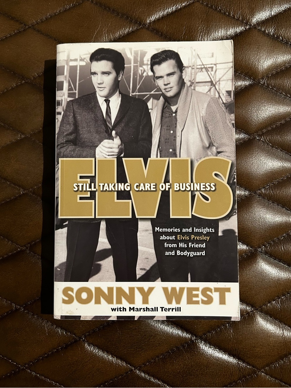 Elvis Still Taking Care of Business by Sonny West